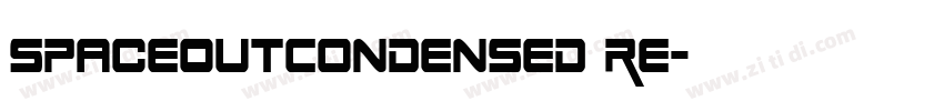 SpaceOutCondensed Re字体转换 SpaceOutCondensed Re字体转换